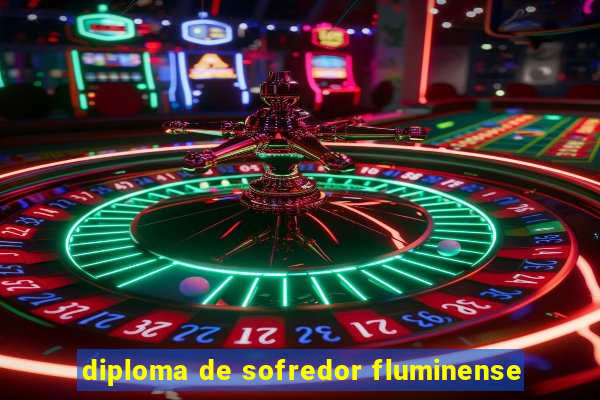 diploma de sofredor fluminense